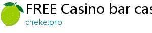 FREE Casino bar casino